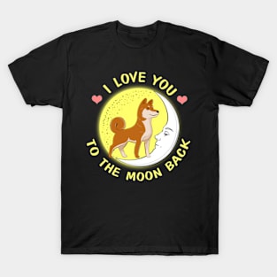 I Love You To The Moon And Back Shiba Inu T-Shirt